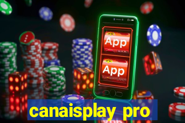 canaisplay pro